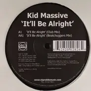 Kid Massive - It'll Be Alright