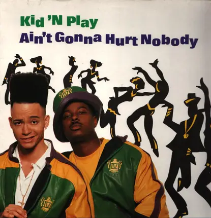Kid 'N' Play - Ain't Gonna Hurt Nobody