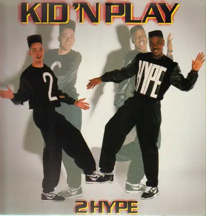 Kid 'N' Play - 2 Hype