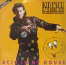 12inch Vinyl Single - Kid Paul Featuring Hitman - Acid In My House