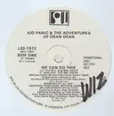 12inch Vinyl Single - Kid Panic & The Adventures Of Dean Dean - We Can Do This - Promo
