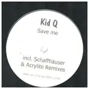 12inch Vinyl Single - Kid Q - Save Me