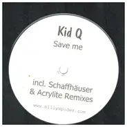 Kid Q - Save Me