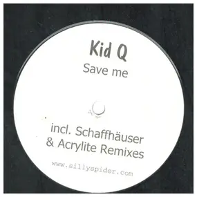 kid q - Save Me