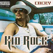 Kid Rock - Cocky