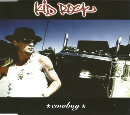 Kid Rock - Cowboy