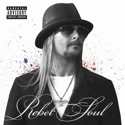 Kid Rock - Rebel Soul