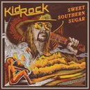 CD - Kid Rock - Sweet Southern Sugar