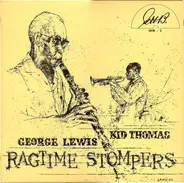 Kid Thomas - George Lewis Ragtime Stompers - Kid Thomas - George Lewis Ragtime Stompers