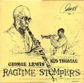 Kid Thomas - Kid Thomas - George Lewis Ragtime Stompers