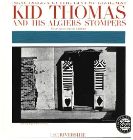 Kid Thomas and His Algiers Stompers - Kid Thomas And His Algiers Stompers Featuring Emile Barnes