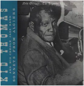 Kid Thomas and His Algiers Stompers - Sonnets From Algiers: New Orleans-The Legends Live-Volume 3