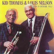 Kid Thomas Valentine & Louis Nelson - Live In Denmark, Vol. 3