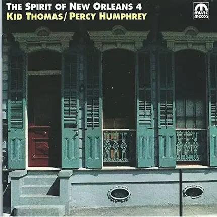 Kid Thomas Valentine / Percy Humphrey - The Spirit Of New Orleans 4