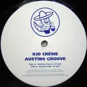 Kid Crème - Austins Groove