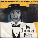 7inch Vinyl Single - Kid Creole And The Coconuts - The Lifeboat Party