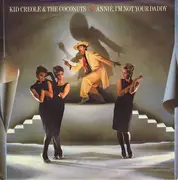 7inch Vinyl Single - Kid Creole And The Coconuts - Annie, I'm Not Your Daddy