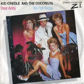 Kid Creole & the Coconuts - Dear Addy