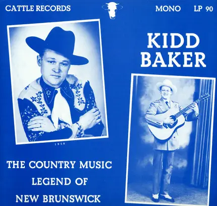 Kidd Baker - The Country Music Legend Of New Brunswick