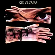 Kid Gloves - Kid Gloves