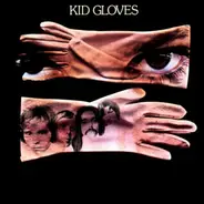 Kid Gloves - Kid Gloves