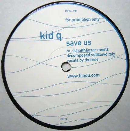Kid Q - Save Us