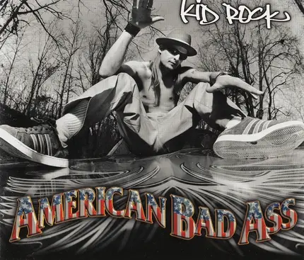 Kid Rock - American Bad Ass