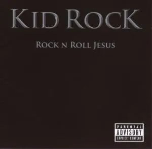 Kid Rock - Rock N Roll Jesus