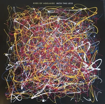 Kids Of Adelaide - Into The Less