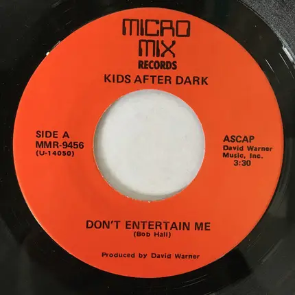 Kids After Dark - Don't Entertain Me / Takes Three Eyes