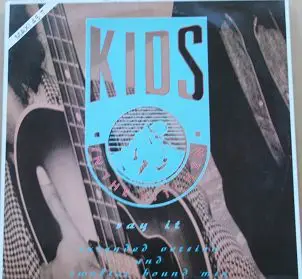 Kids In The Kitchen - Say It