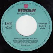 7inch Vinyl Single - Kids On The Radio - I'm Gonna Knock On Your Door