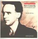 12inch Vinyl Single - Kiev Connolly & The Missing Passengers - Did She Tell You - Signed by Jim Rakete