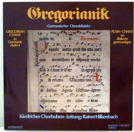 Kiedricher Chorbuben , Rainer Hilkenbach - Gregorianik - Germanischer Choraldialekt / Gregorian Chant In Germanic Dialect / Plain-Chant En Dia