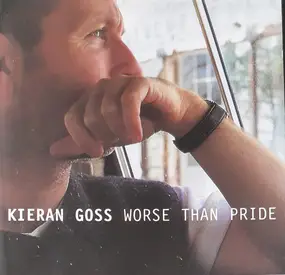 Kieran Goss - Worse Than Pride