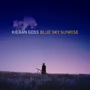 CD - Kieran Goss - Blue Sky Sunrise