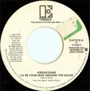7inch Vinyl Single - Kieran Kane - I'll Be Your Man Around The House / Blue All Over You