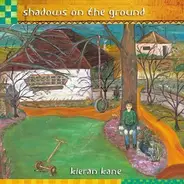 Kieran Kane - Shadows on the Ground