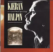 Kieran Halpin - Crystal Ball Gazing