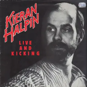 Kieran Halpin - Live And Kicking