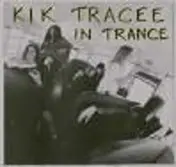 Kik Tracee - In Trance