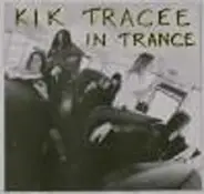 Kik Tracee - In Trance