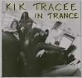 Kik Tracee - In Trance