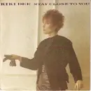 7inch Vinyl Single - Kiki Dee - Stay Close To You