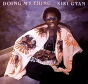KIKI GYAN - Doing My Thing