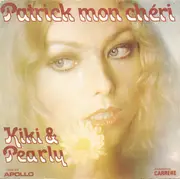 7inch Vinyl Single - Kiki & Pearly - Patrick Mon Chéri