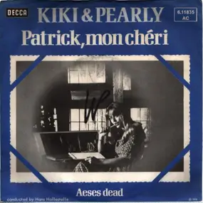 Kiki - Patrick, mon cherie / Aeses dead