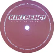 12inch Vinyl Single - Kiki Peng! - It's My Party