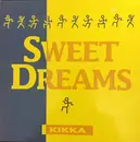 12inch Vinyl Single - Kikka - Sweet Dreams