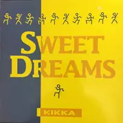 12inch Vinyl Single - Kikka - Sweet Dreams